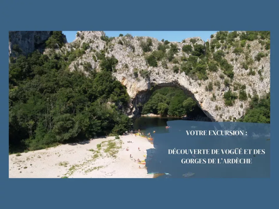 Séjours bleus 2025 – Visites en Ardèche