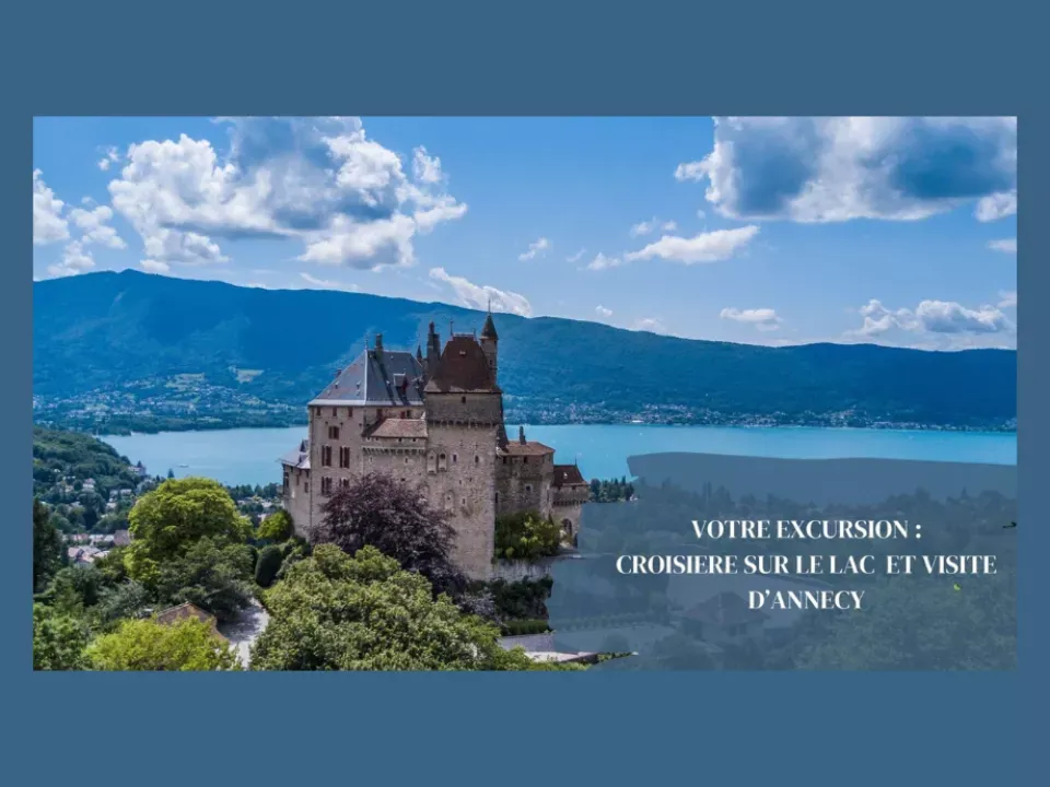 Séjours bleus 2025 – Visites et croisière au bord du lac d’Annecy